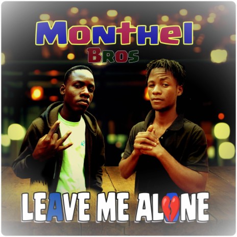 Leave Me Alone | Boomplay Music