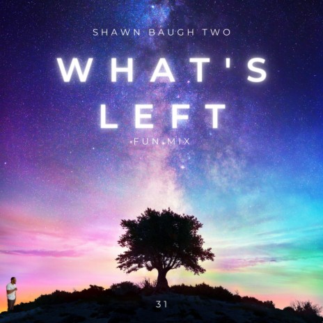 What's Left (Fun Mix) | Boomplay Music