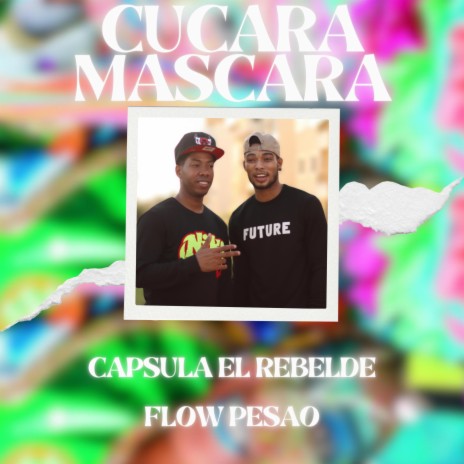 Cucara Mascara ft. Flow Pesao | Boomplay Music