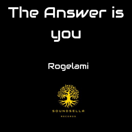 The Answer is you | Boomplay Music