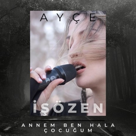 Annem Ben Hala Çocuğum | Boomplay Music