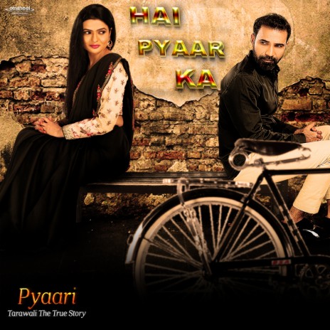 Hai Pyaar Ka (From Pyaari Tarawali the True Story) ft. Shahid Mallya | Boomplay Music