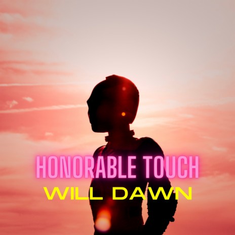 Honorable Touch | Boomplay Music
