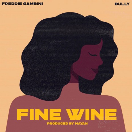 Fine Wine ft. SYYA BULLY | Boomplay Music