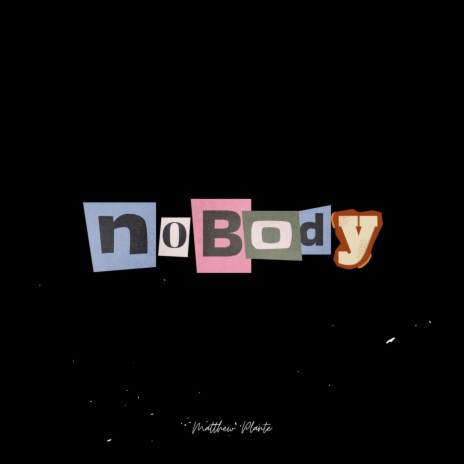 NOBODY | Boomplay Music