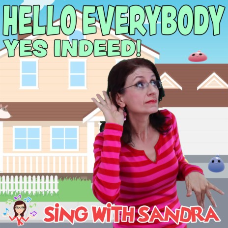 Hello Everybody Yes Indeed | Boomplay Music
