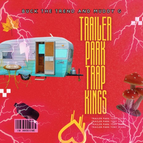 Trailer Park Trap Kings ft. Muddy G | Boomplay Music