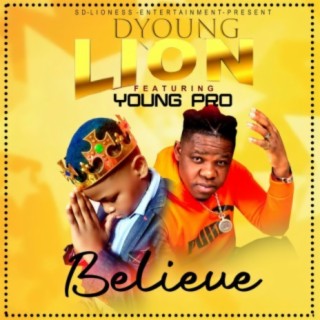 Believe Riddim by Dyoung-lion