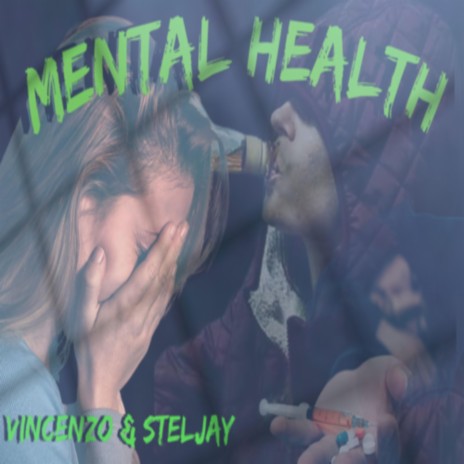 Mental Health ft. StelJay | Boomplay Music