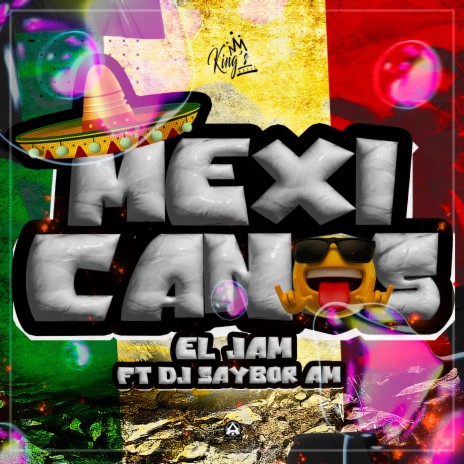 Mexicanos ft. Dj Saybor Am | Boomplay Music