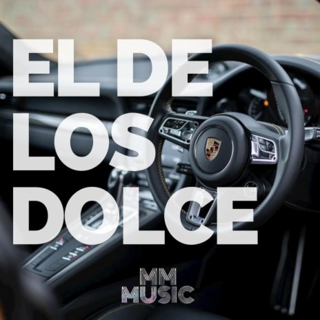 El De Los Dolce | Boomplay Music