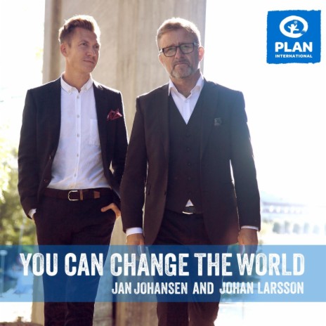 You Can Change the World ft. Johan Larsson | Boomplay Music