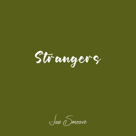 Strangers | Boomplay Music