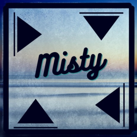 Misty | Boomplay Music