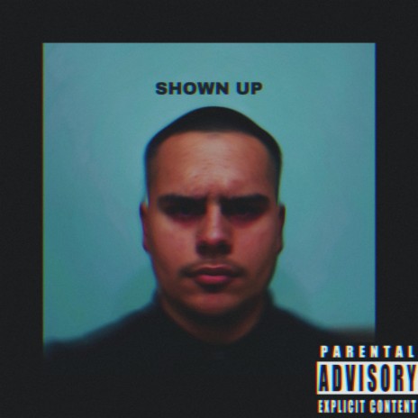 SHOWN UP | Boomplay Music