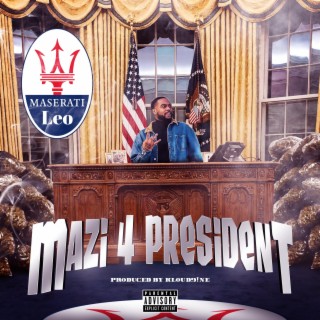 Mazi 4 President