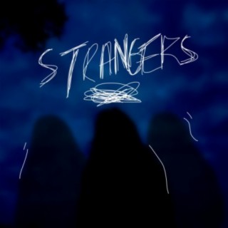 Strangers