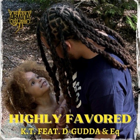 HIGHLY FAVORED ft. D-GUDDA & Eq