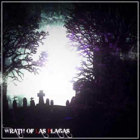 Wrath of Las Plagas | Boomplay Music