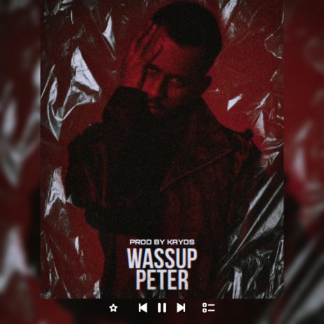 Wassup Peter | Boomplay Music