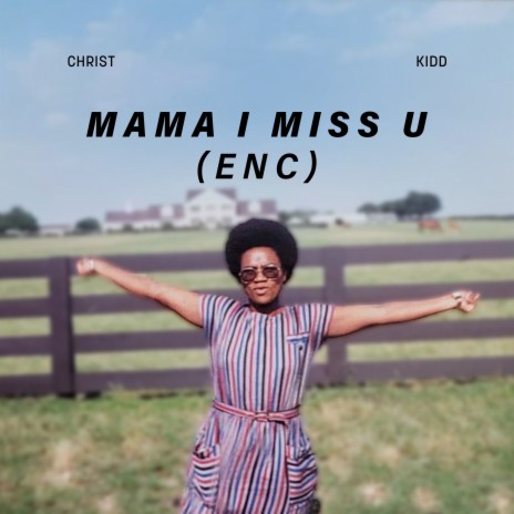 Mama I Miss U(ENC) | Boomplay Music