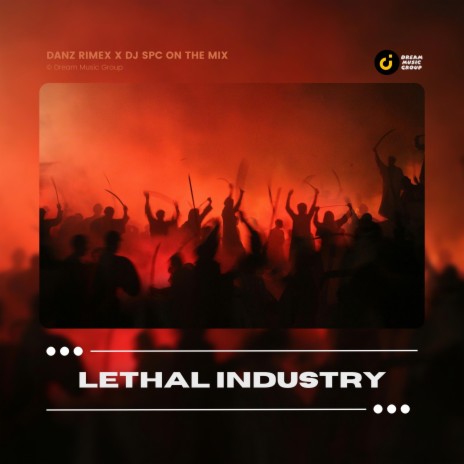Lethal Industry ft. DJ Spc On The Mix