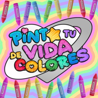 Pinta Tu Vida De Colores lyrics | Boomplay Music