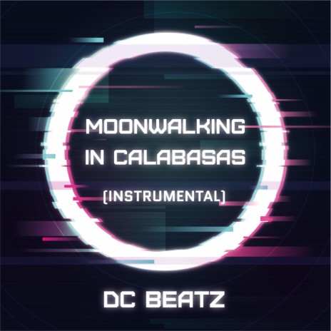 Moonwalking In Calabasas (Instrumental) | Boomplay Music