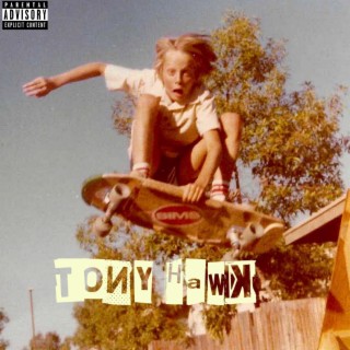 Tony Hawk lyrics | Boomplay Music