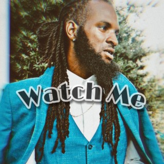 Watch Me