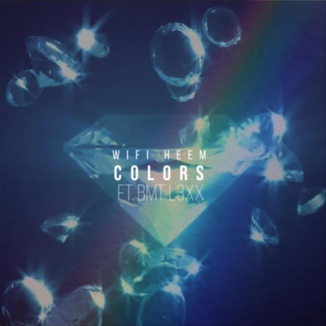 Colors ft. BMT L3xx | Boomplay Music