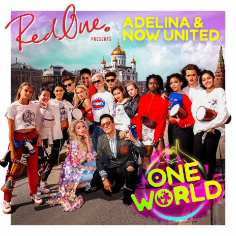 One World ft. Adelina & Now United | Boomplay Music
