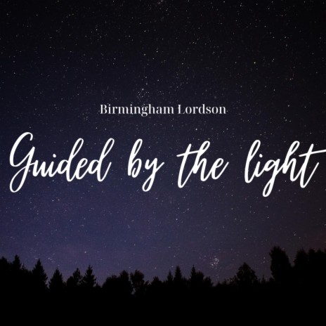 Guided by the light | Boomplay Music