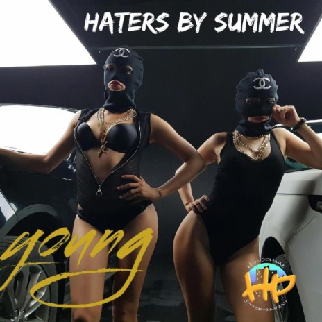 HATERS BY SUMMER ft. Phamous