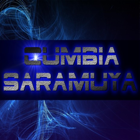 Cumbia Sar-amuya | Boomplay Music