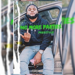 No More Parties (Freestyle)