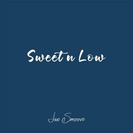 Sweet N Low | Boomplay Music