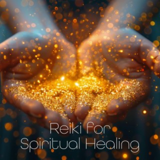 Reiki for Spiritual Healing: Invisible Healing Energy, Blissful Aura of Well Being & Happiness