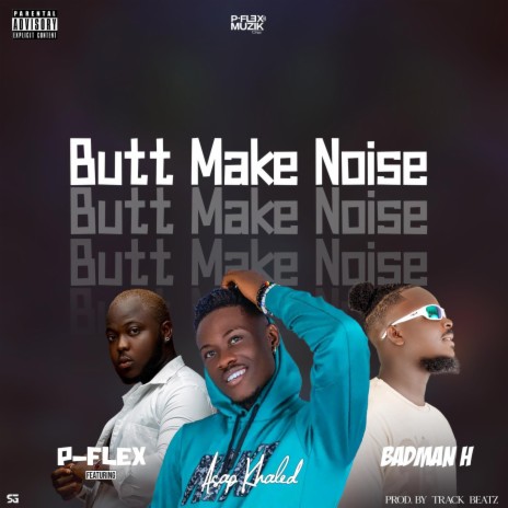 Butt Make Noise | Boomplay Music