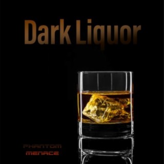 Dark Liquor