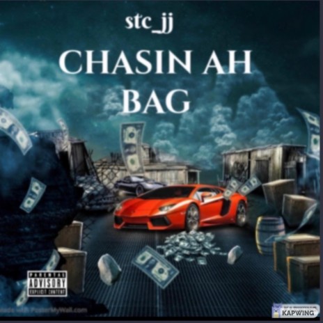 Chasin' ah bag | Boomplay Music