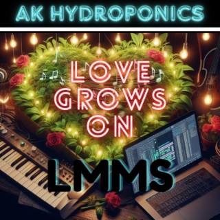 love grows on LMMS