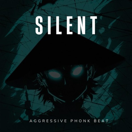 Aggressive phonk - Silent | Boomplay Music