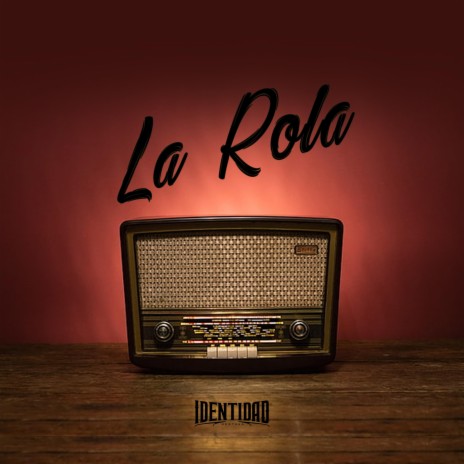 La Rola | Boomplay Music