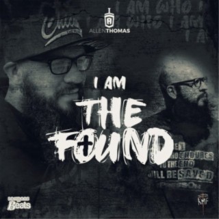 I Am the Found
