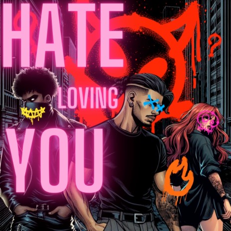 Hate Loving You | Boomplay Music