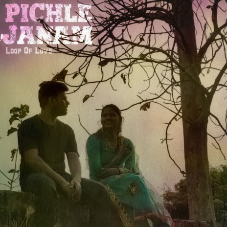 Pichle Janam ft. Akansha Anthony | Boomplay Music