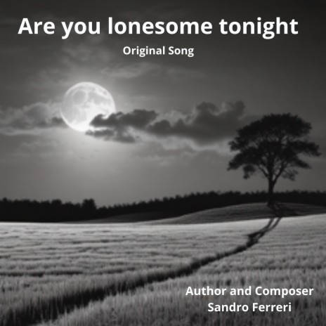 Are you lonesome tonight | Boomplay Music