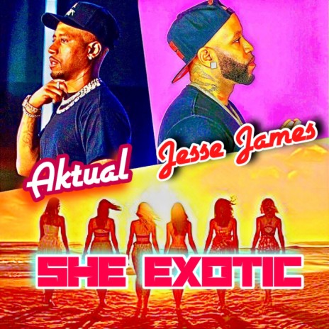 She Exotic ft. Jesse James | Boomplay Music