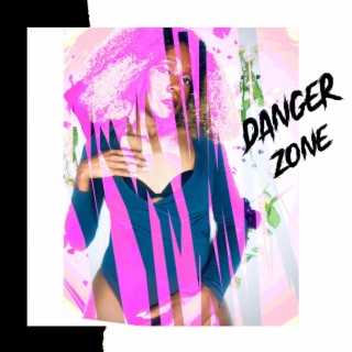 Danger Zone lyrics | Boomplay Music